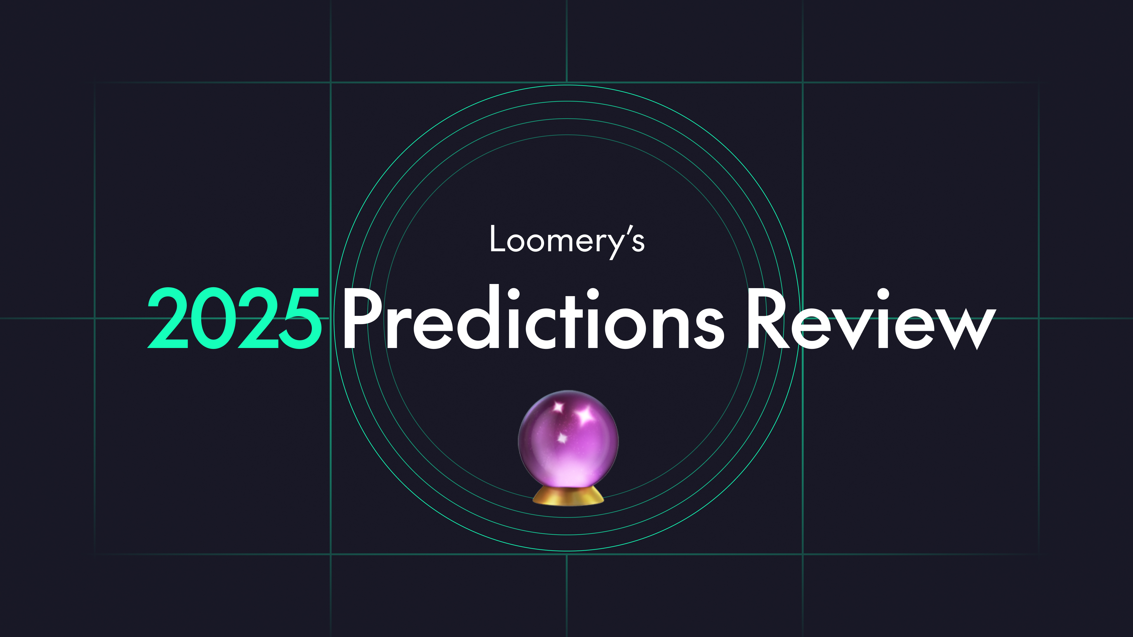Loomery's 2025 Tech and Product Predictions Review | Loomery
